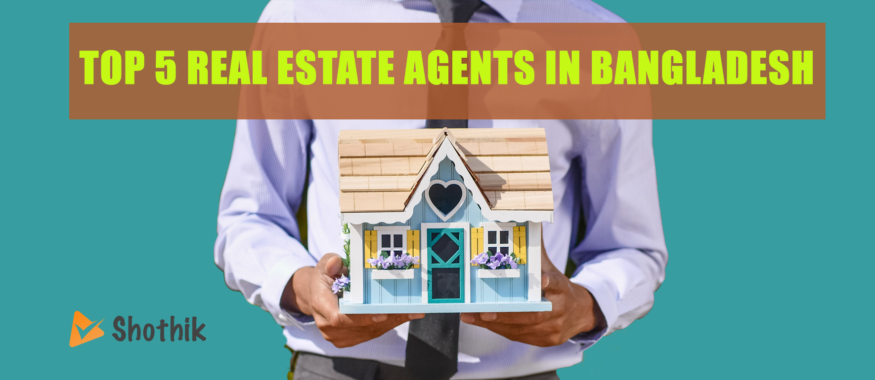 Top 5 Real Estate Agents in Bangladesh