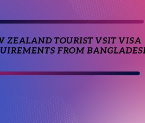 New Zealand Tourist Visit Visa Requirements from Bangladesh