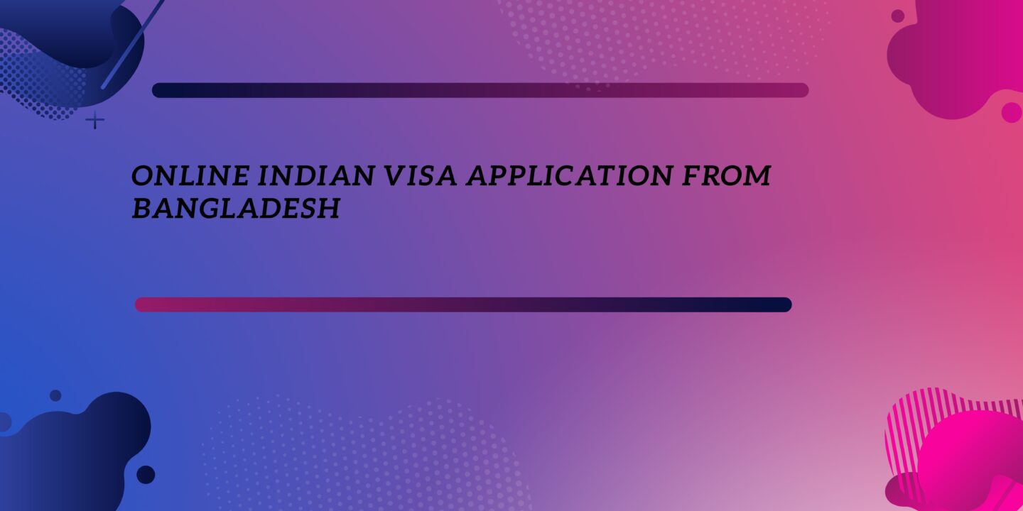 online Indian visa application from Bangladesh