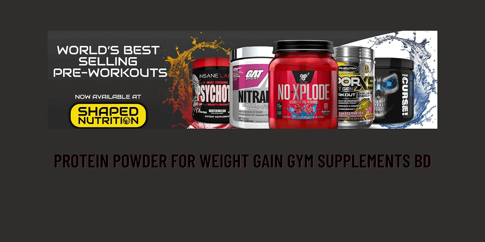 protion powder for weight gain gym supplements bangladesh