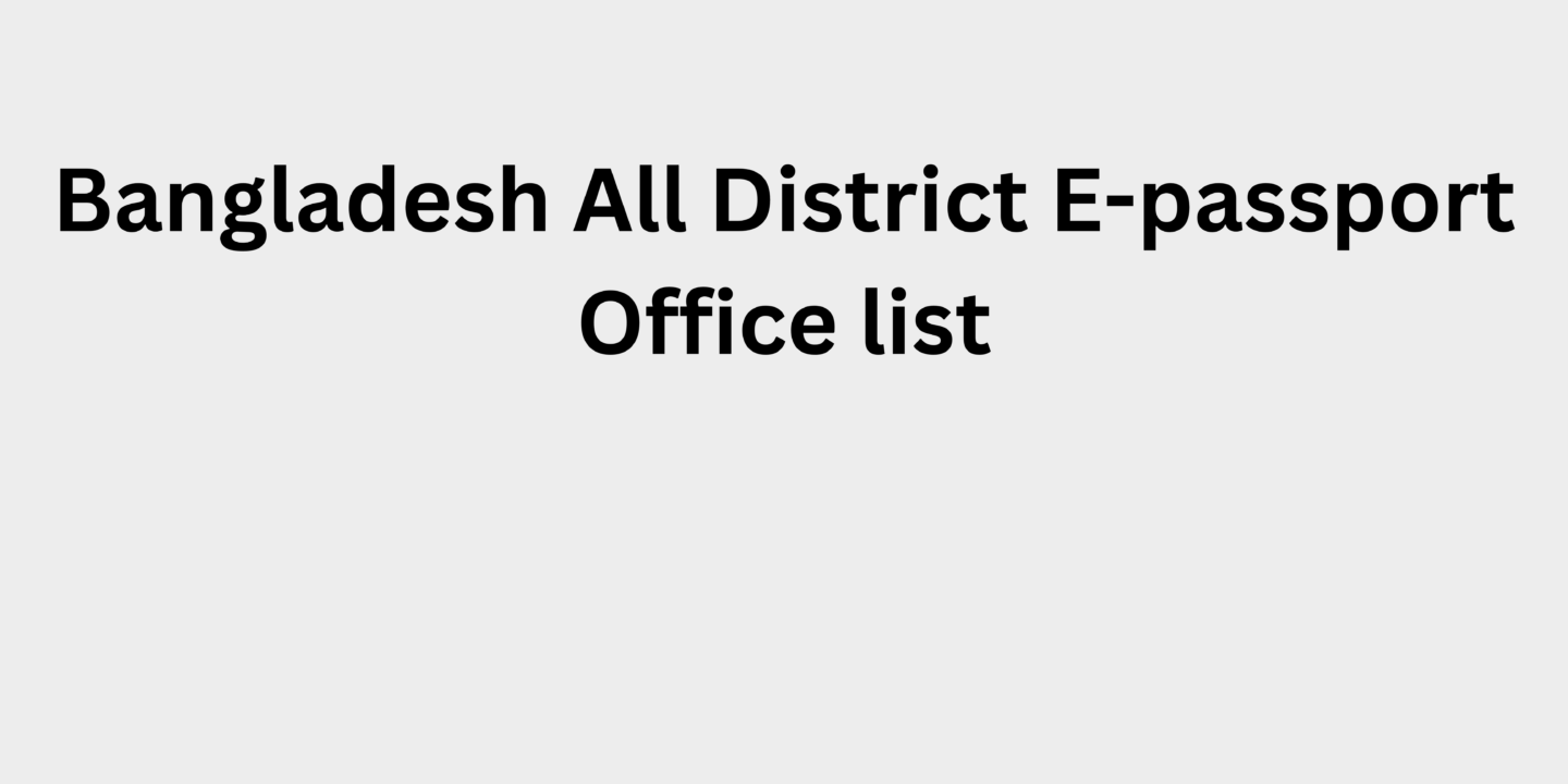 Bangladesh-passport-office-List