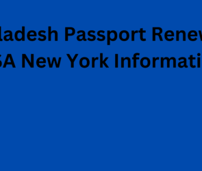 Bangladesh Passport Renewal in USA New York Information