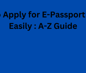 How to Apply for E-Passport Online Easily A-Z Guide
