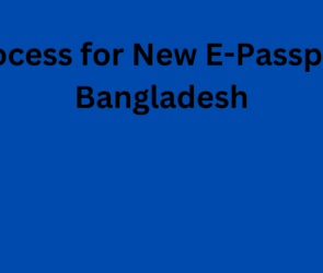 Process for New E-Passport Bangladesh