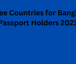 Visa Free Countries for Bangladeshi Passport Holders 2023